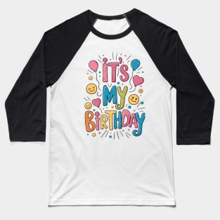 It's My Birthday Baseball T-Shirt